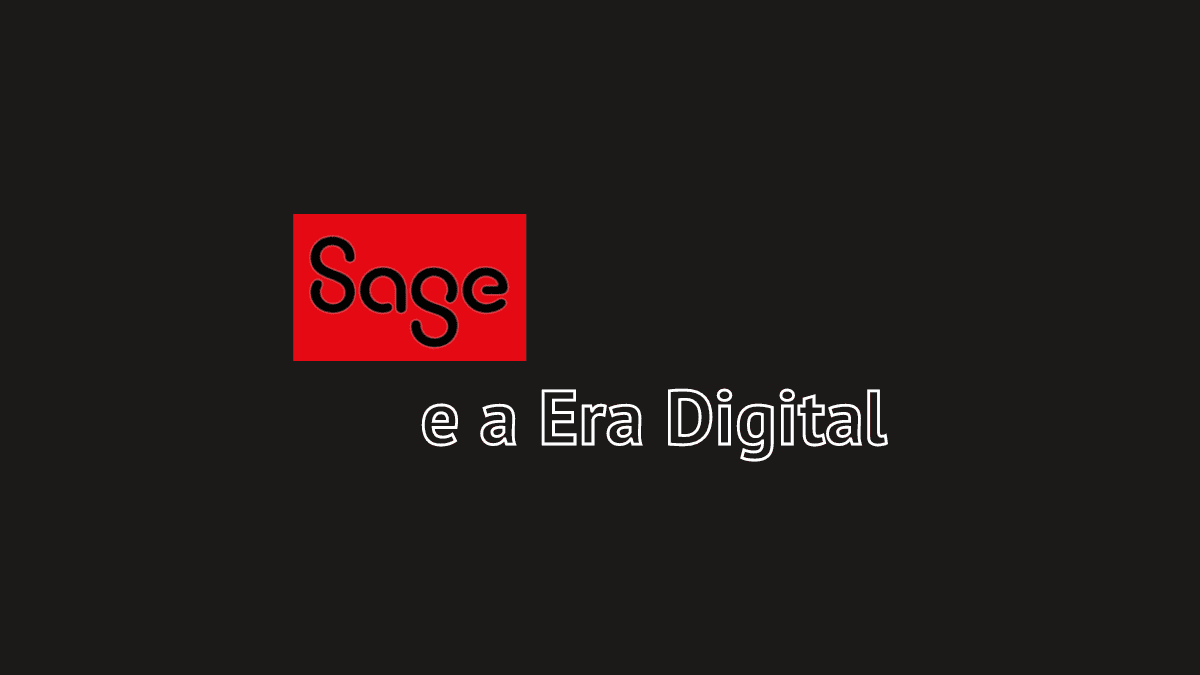 Sage e a Era Digital