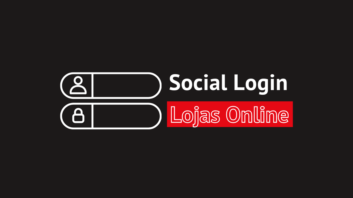 Social Login - Lojas online